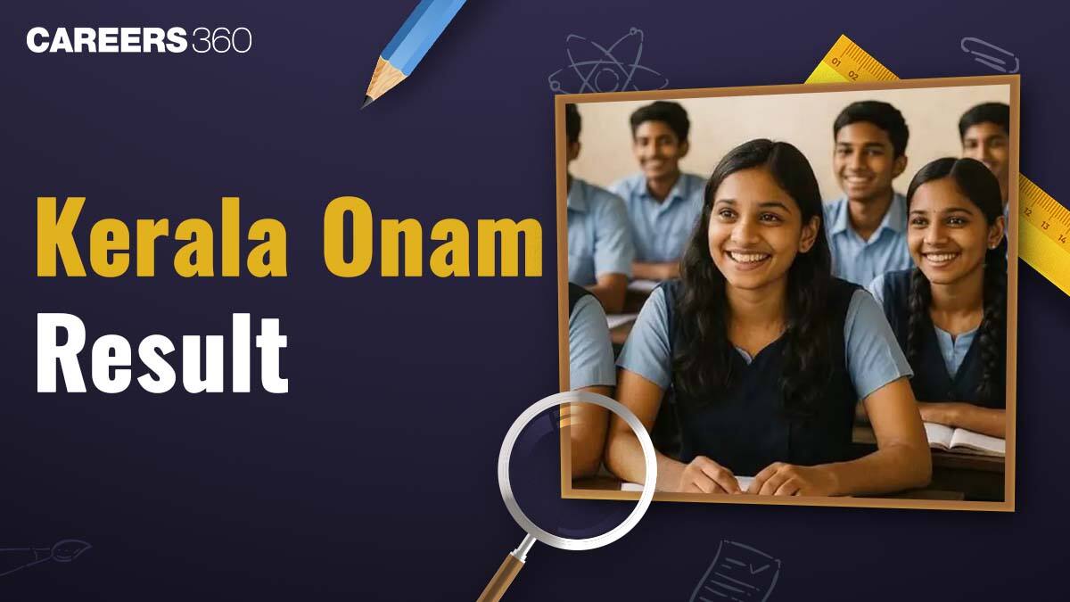 Kerala Onam Exam Result 2025: Release Date, Check Class 6, 7, 8, 9, 10, 11, and 12th Result